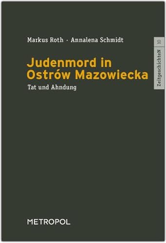 Judenmord in Ostrów Mazowiecka: Tat und Ahndung (ZeitgeschichteN)